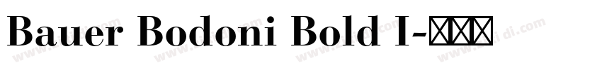 Bauer Bodoni Bold I字体转换